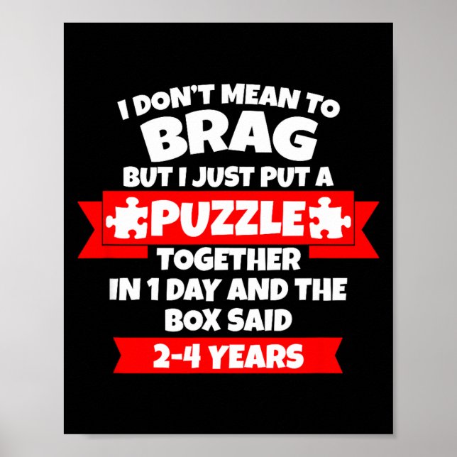 Dont Mean To Brag, Put Puzzle Together 1day, Box S Poster (Vorne)