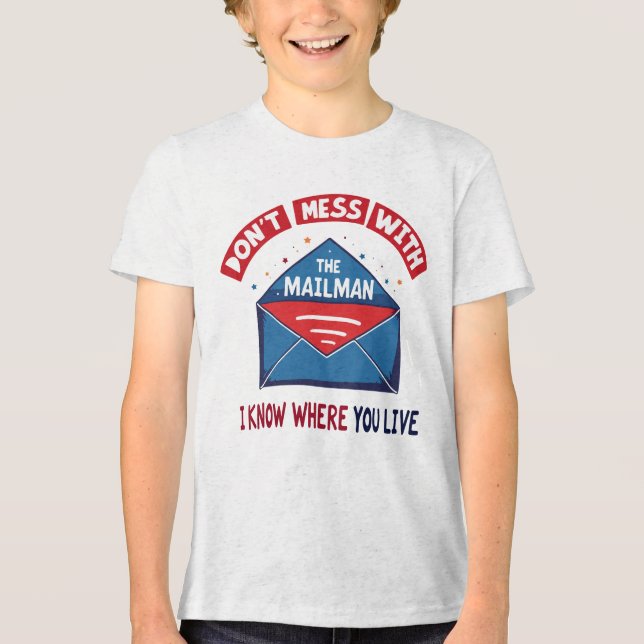 Dont Mess mit dem Mailman-Spaß Tri-Blend Shirt (Vorderseite)