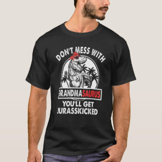 Dont Mess mit Mamasaurus Youll erhält Jurasskicked T-Shirt