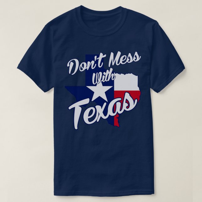 Dont Mess mit Texas T-Shirt (Design vorne)