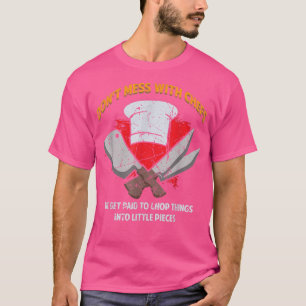 Dont mess with Chefs Funny Cooking Vintage Grill S T-Shirt