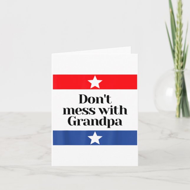 Don't Mess With Grandpa Texas Dad Granddad Grandfa Karte (Vorderseite)