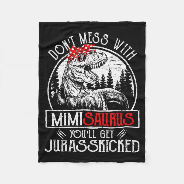 Don't Mess With Mimisaurus You'll Get Jurkicked Mi Fleecedecke (Vorderseite)