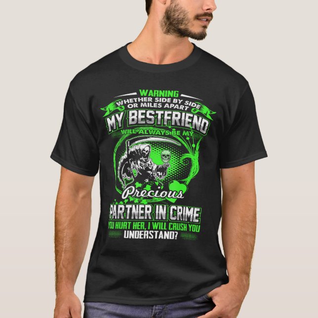 Don't Mess With My Friend  T-Shirt (Vorderseite)