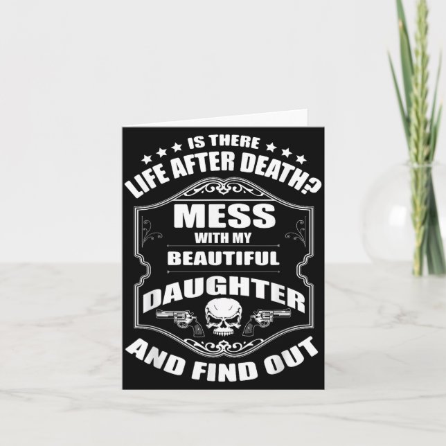 Don't Mess With My Pretty Daughter Shirt Father's  Karte (Vorderseite)