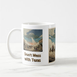 Don't Mess with Texas - Invasion Mug Kaffeetasse
