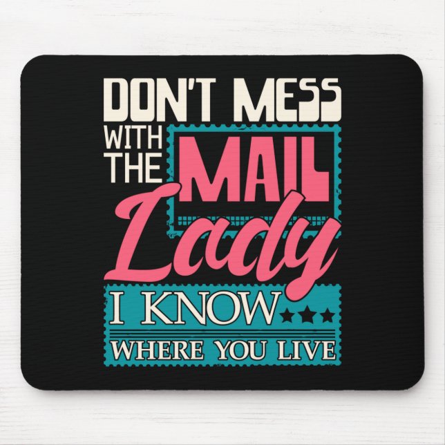 Don't Mess With The Mail Lady - Mailwoman Mail Car Mousepad (Vorne)