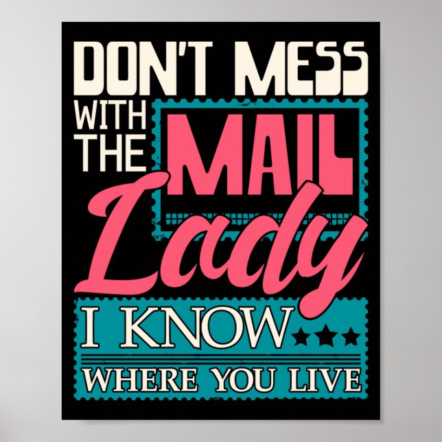 Don't Mess With The Mail Lady - Mailwoman Mail Car Poster (Vorne)