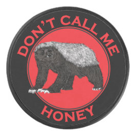 Dont nennt mich Honey Badger Funny Wild Animal Red Eishockey Puck
