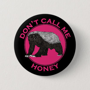 Dont nennt mich Honey Pink Feminist Honey Badger A Button