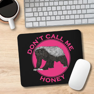 Dont nennt mich Honey Pink Feminist Honey Badger A Mousepad