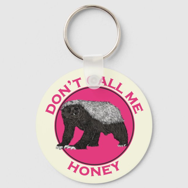 Dont nennt mich Honey Pink Feminist Honey Badger A Schlüsselanhänger (Vorderseite)