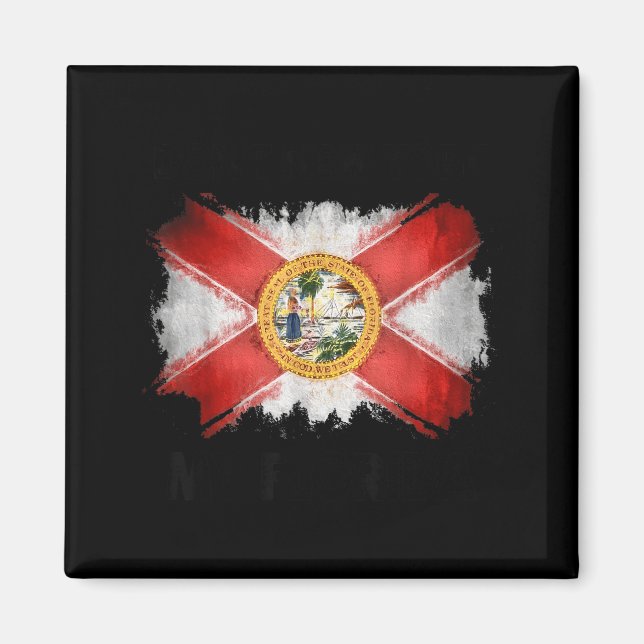 Don't New York My Florida  Magnet (Vorne)