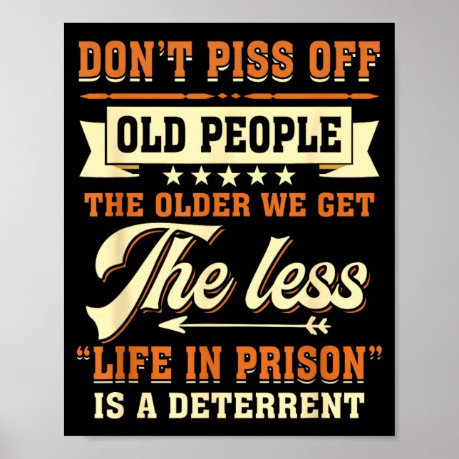 Dont Off People Older We Get The Less Life In Pris Poster (Vorne)