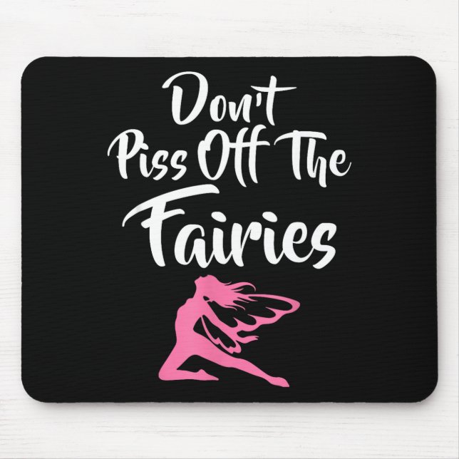 Don't Off The Fairies Fairytale Fantasy Fairy  Mousepad (Vorne)