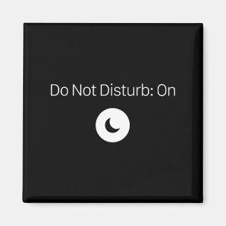 Don't On Don' Disturb Antisocial Introvert Magnet