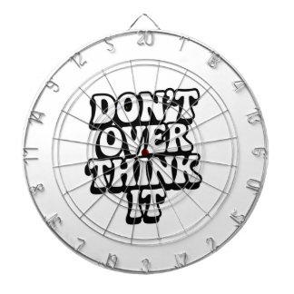 Don't Over Think It! Dartscheibe