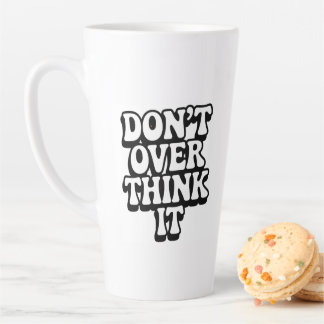 Don't Over Think It! Milchtasse