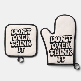 Don't Over Think It! Ofenhandschuh & Topflappen-Set