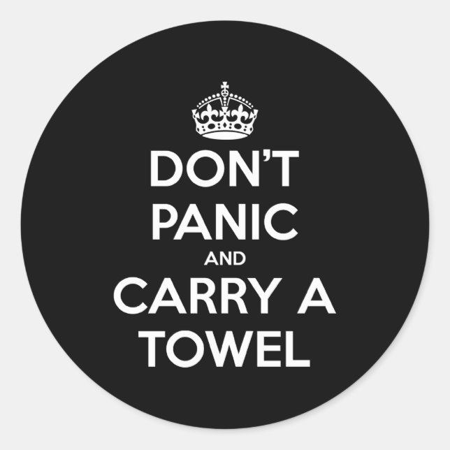 Dont Panic And Carry A Towel  Runder Aufkleber (Vorderseite)
