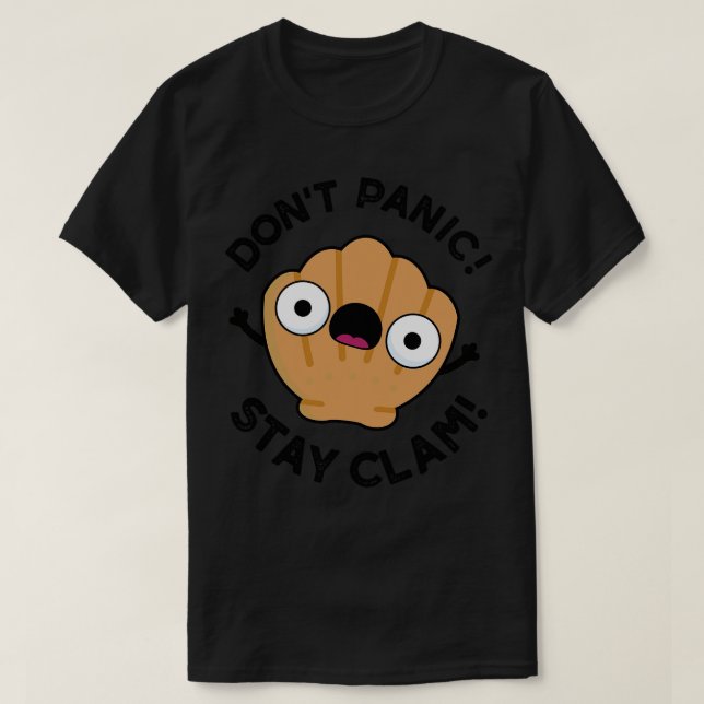 Dont Panic Bleibe Clam Süße Tier Puff T-Shirt (Design vorne)