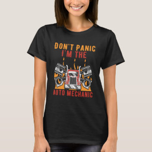 Dont Panic Im Mechanic Vater Jokes Car Punchlin T-Shirt