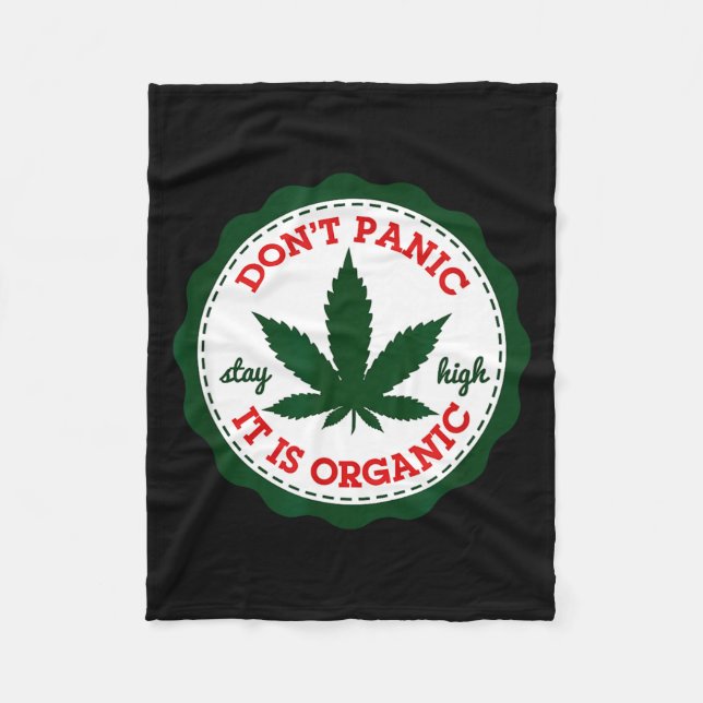 Don't Panic - It Is Organic _ Stay High  Fleecedecke (Vorderseite)