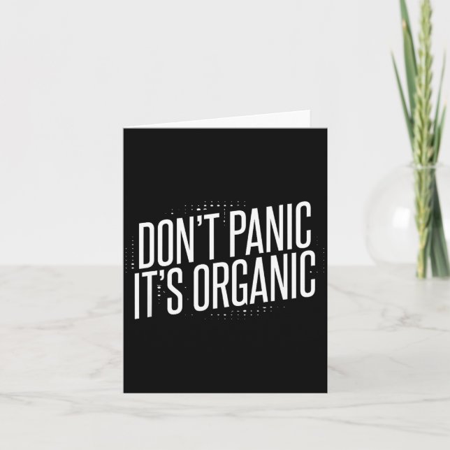 Don't Panic It's Organic  Karte (Vorderseite)