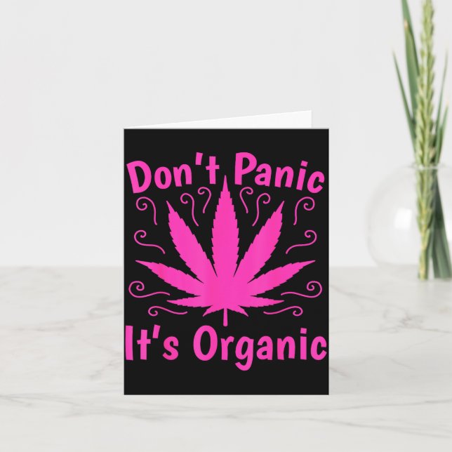 Don't Panic It's Organic Marijuan Weed T Leaf Ston Karte (Vorderseite)