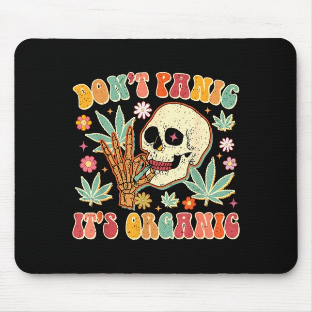 Don't Panic It's Organic Weed Skull  Mousepad (Vorne)