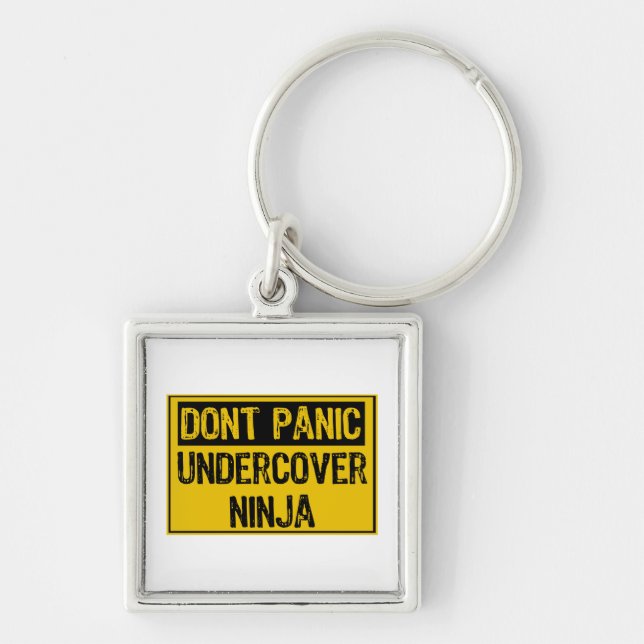 Dont Paniic Sign - Undercover Ninja Schlüsselanhänger (Vorne)