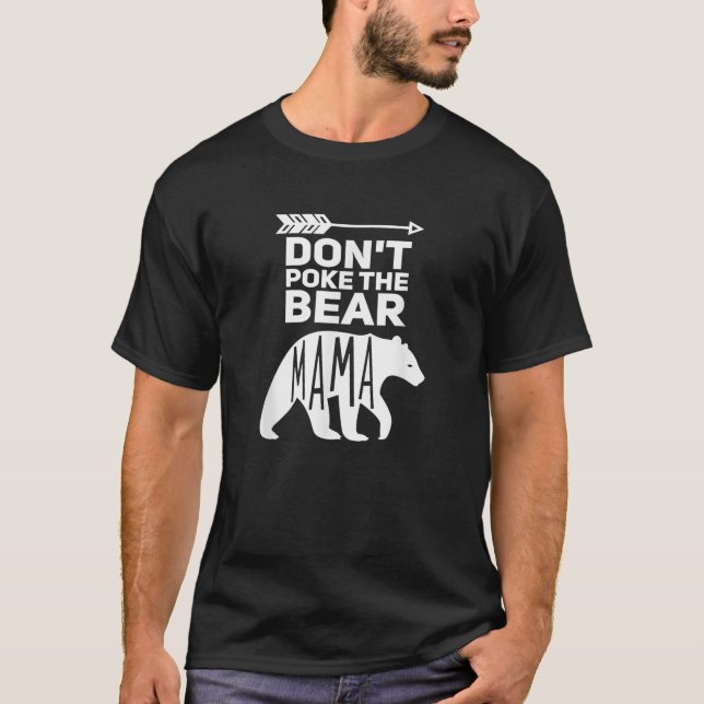 Don't Poke Bären Shirt Niedlich Mama Bären Tshirt (Vorderseite)