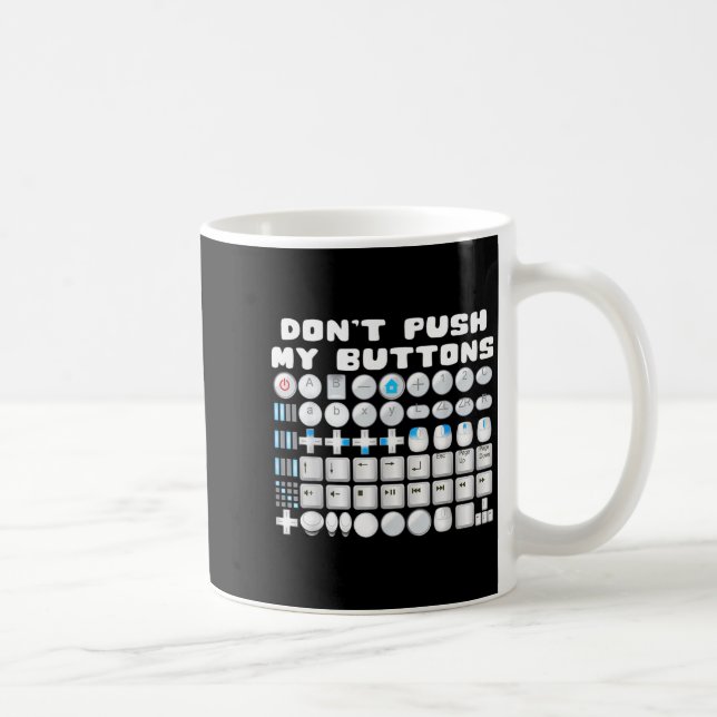 Don't Push My Buttons Gamer Gaming Funny Game  Kaffeetasse (Rechts)