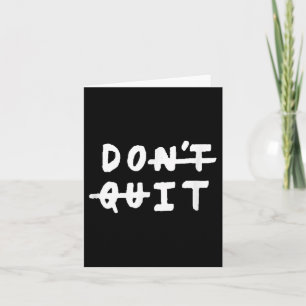 Dont Quit (do it) Gym Fitness Motivation T-Shirt S Karte