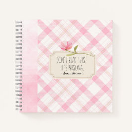 Don't Read This, It's Personal – Cute Pink Floral Notizbuch