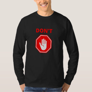 Dont Red Stopp Hand Sign T-Shirt