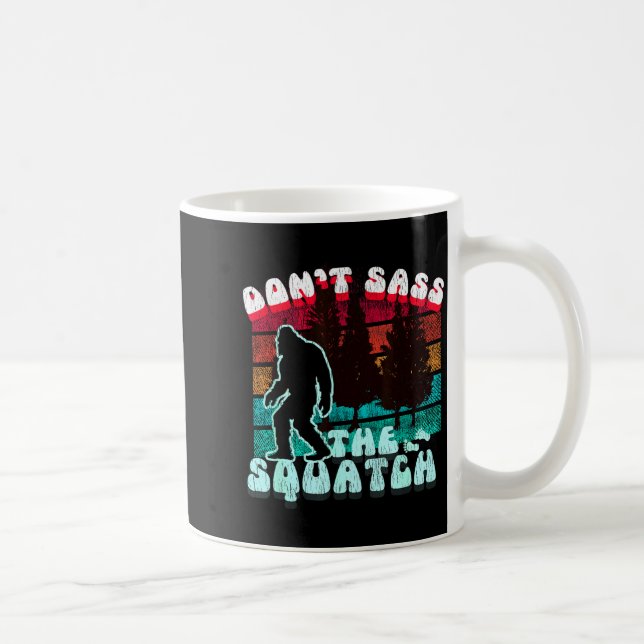 Dont S The Squatch Funny Pun Joke  Kaffeetasse (Rechts)