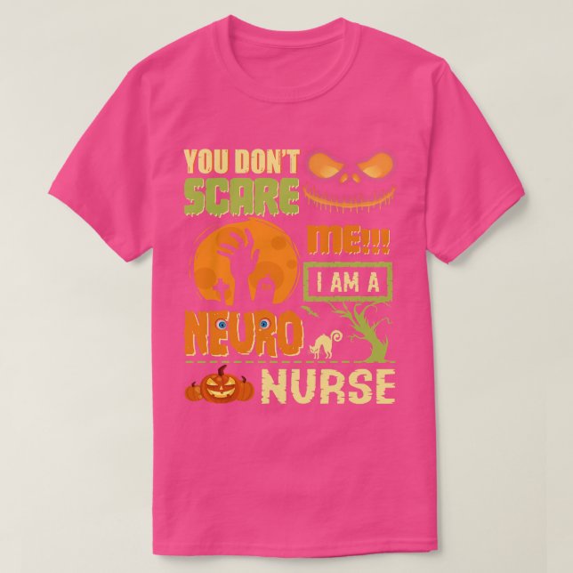 Dont Scare Neuro Nurse Halloween Neurology RN Funn T-Shirt (Design vorne)