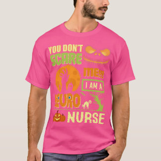Dont Scare Neuro Nurse Halloween Neurology RN Funn T-Shirt