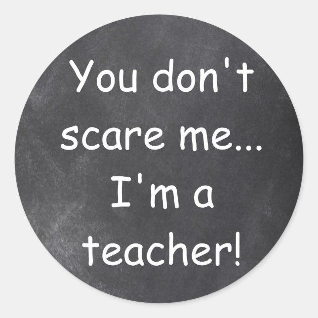 Don't ScareTeacher Chalkboard Design Geschenkidee Runder Aufkleber (Vorderseite)