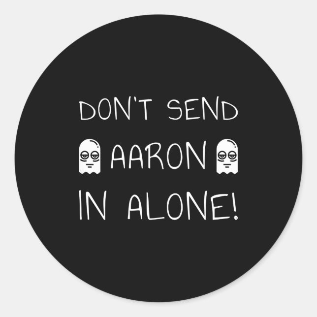 Don't Send Aaron In Alone! Paranormal  Runder Aufkleber (Vorderseite)
