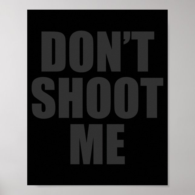 Dont Shoot Me Festival Apparel  Poster (Vorne)