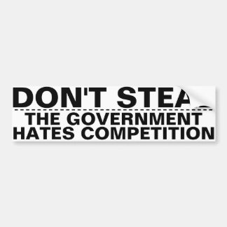 Don't steal, the government hates competition BIG! Autoaufkleber