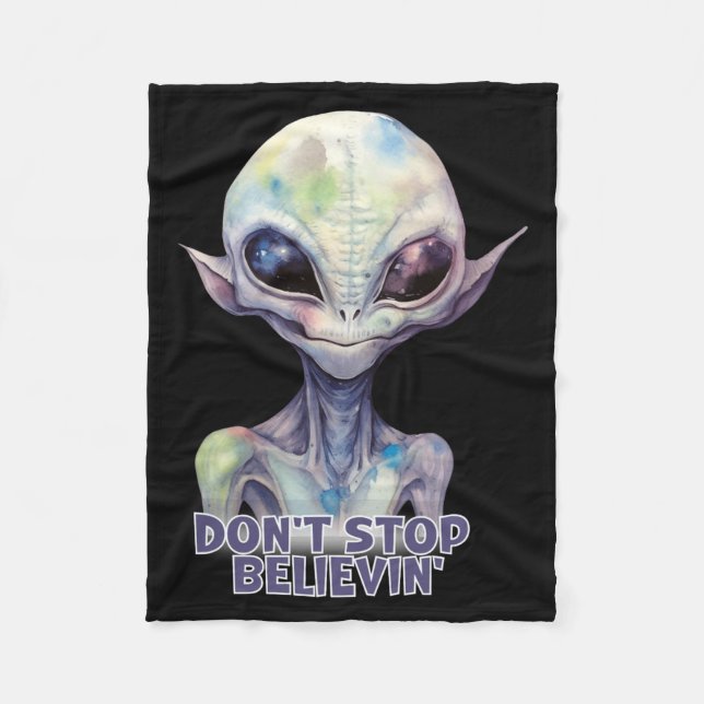 Dont Stop Believin Believe In Aliens  Fleecedecke (Vorderseite)