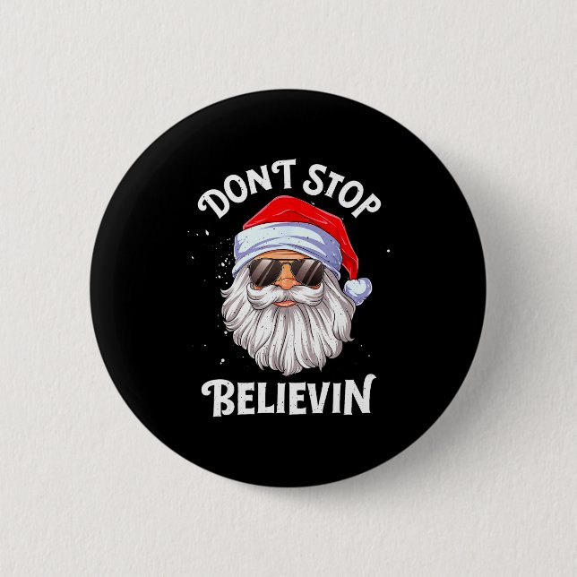 Dont Stop Believin Santa Funny Christmas Boys Kid  Button (Vorderseite)