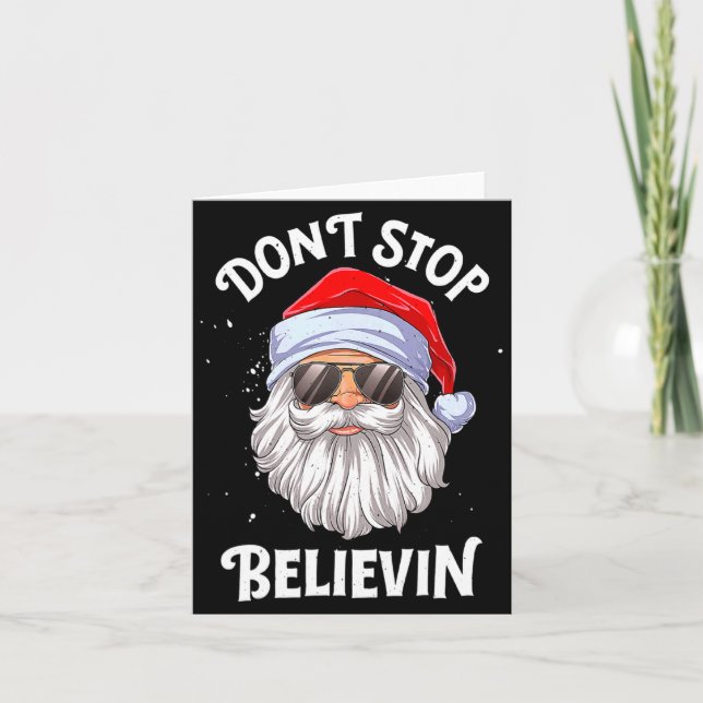 Dont Stop Believin Santa Funny Christmas Boys Kid  Karte (Vorderseite)