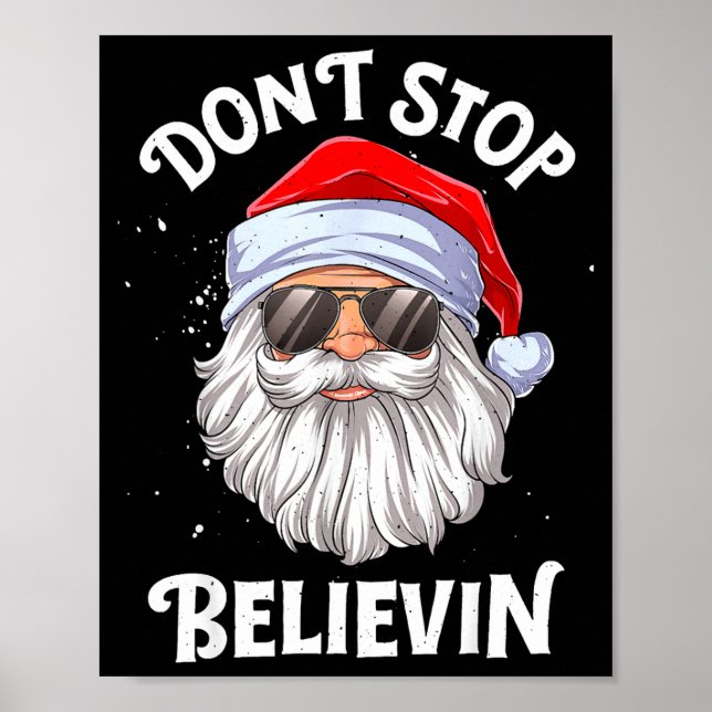 Dont Stop Believin Santa Funny Christmas  Poster (Vorne)