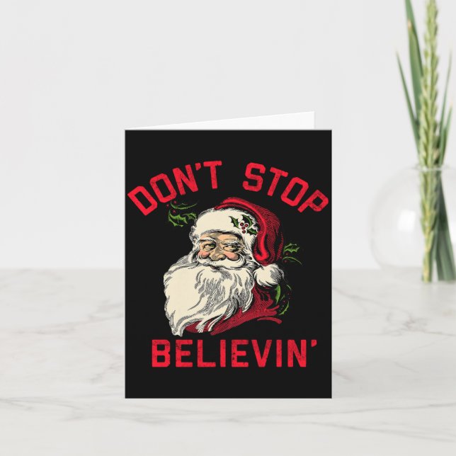 Don't Stop Believing, Funny Santa, Winter Christma Karte (Vorderseite)