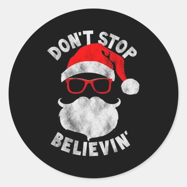 Don't Stop Believing Shades Santa Christmas Tee Lo Runder Aufkleber (Vorderseite)