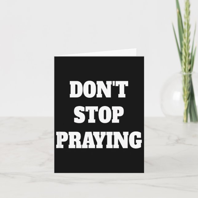 Don't Stop Praying, Pray About Everything  Karte (Vorderseite)